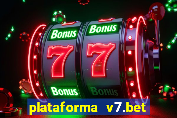 plataforma v7.bet paga mesmo